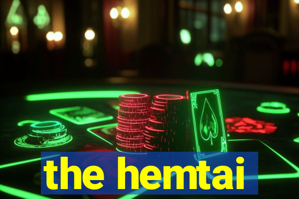 the hemtai